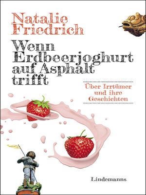 cover image of Wenn Erdbeerjoghurt auf Asphalt trifft